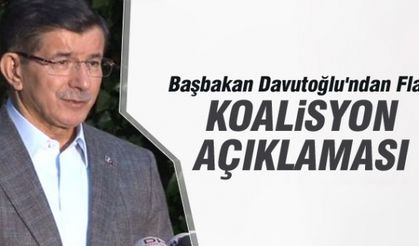 Başbakan Davutoğlu'ndan koalisyon açıklaması