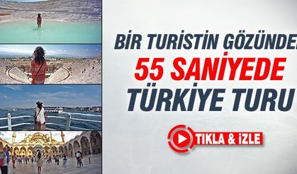 Bir Turistin Gözünden 55 Saniyede Türkiye Turu