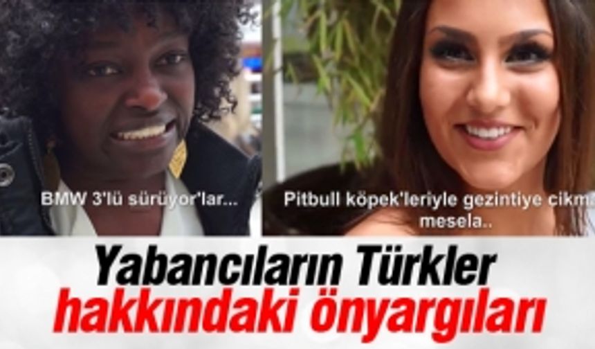 Yabancıların Türkler hakkındaki önyargıları